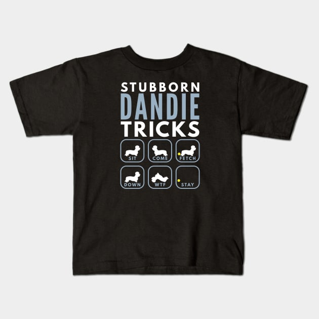 Stubborn Dandie Dinmont Terrier Tricks - Dog Training Kids T-Shirt by DoggyStyles